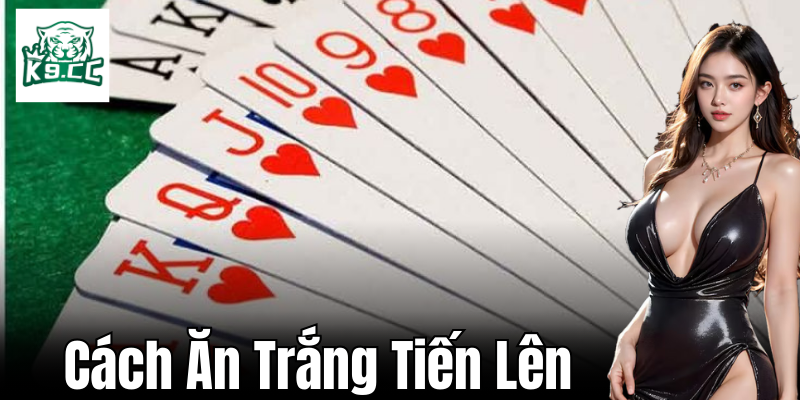 Khám phá về trò chơi tiến lên
